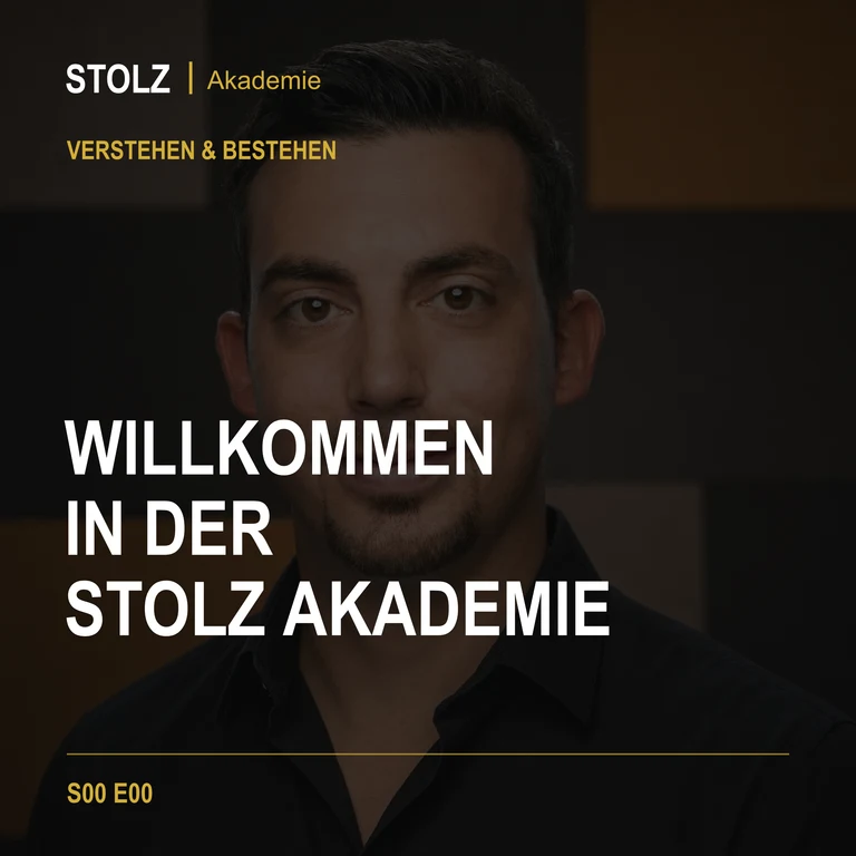 Cover: STOLZ Podcast – Verstehen & Bestehen – Willkommen in der STOLZ Akademie